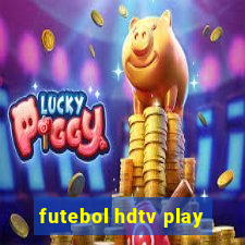 futebol hdtv play